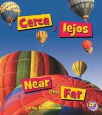 Cerca y lejos / Near and Far (Palabras Para Adonde / Where Words) （Bilingual）