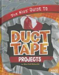 The Kids' Guide to Duct Tape Projects (Kids' Guides)