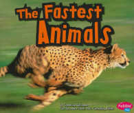 The Fastest Animals (Pebble Plus: Extreme Animals)