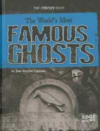 The World's Most Famous Ghosts (Ghost Files)