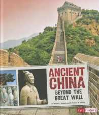 Ancient China : Beyond the Great Wall (Great Civilizations)