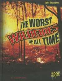 The Worst Wildfires of All Time (Epic Disasters)