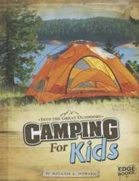 Camping for Kids (Into the Great Outdoors)