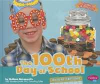 The 100th Day of School (Pebble Plus)