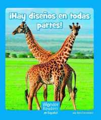 ¡Hay Diseños En Todas Partes! (Wonder Readers Spanish Emergent)