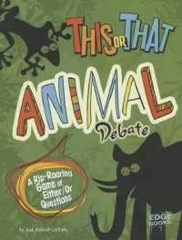 Animal Debate : A RIp-Roaring Game of Either/Or Questions (This or That)