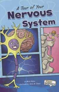 A Tour of Your Nervous System (First Graphics)