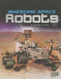 Awesome Space Robots (Robots) （Library Binding）