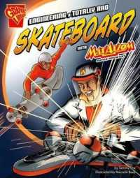 Engineering a Totally Rad Skateboard with Max Axiom, Super Scientist (Max Axiom Graphic Library)