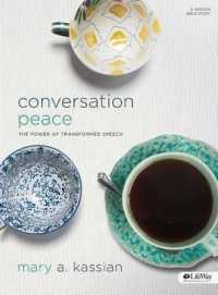 Conversation Peace (Revised Edition) : The Power of Transformed Speech