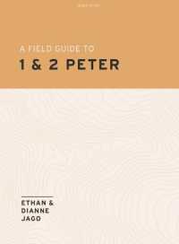 Field Guide to 1St and 2Nd Peter, a