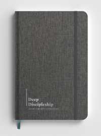 Deep Discipleship Journal : Christian Story, Belief, and Formation