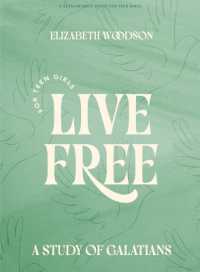 Live Free Teen Girls' Bible Study Book