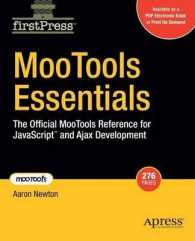 MooTools Essentials : The Official MooTools Reference for JavaScript and Ajax Development (Firstpress)