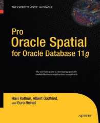 Pro Oracle Spatial for Oracle Database 11g （Softcover reprint of the original 1st）