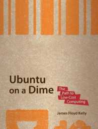 Ubuntu on a Dime : The Path to Low-Cost Computing (Path to Low Cost Computing)