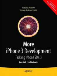 More iPhone 3 Development : Tackling Iphone Sdk 3 (Beginning)