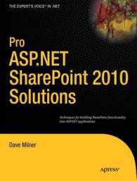 Pro ASP.NET SharePoint 2010 Solutions : Techniques for Building SharePoint Functionality into ASP.NET Applications