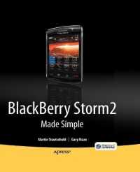 BlackBerry Storm 2 Made Simple : Written for the Storm 9500 and 9530, and the Storm2 9520, 9530, and 9550