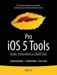 Pro iOS 5 Tools : Xcode Instruments and Build Tools