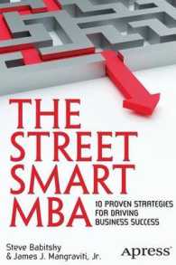 The Street Smart MBA : 10 Proven Strategies for Driving Business Success （1st）
