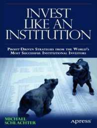 Invest Like an Institution : Professional Strategies for Funding a Successful Retirement （1st）