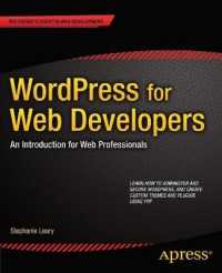 WordPress for Web Developers : An Introduction for Web Professionals （2ND）