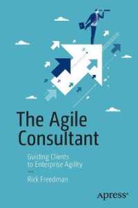 The Agile Consultant : Guiding Clients to Enterprise Agility （1st）