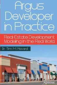 Argus Developer in Practice : Real Estate Development Modeling in the Real World （1st）