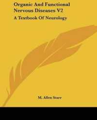 Organic and Functional Nervous Diseases V2 : A Textbook of Neurology