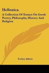 Hellenica : A Collection of Essays on Greek Poetry, Philosophy, History and Religion