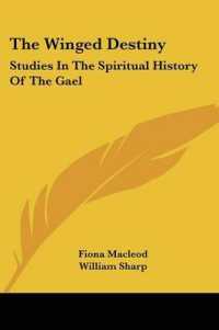 The Winged Destiny : Studies in the Spiritual History of the Gael