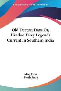 Old Deccan Days Or, Hindoo Fairy Legends Current in Southern India