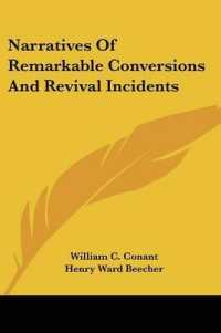 Narratives of Remarkable Conversions and Revival Incidents