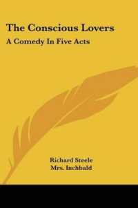 The Conscious Lovers : A Comedy in Five Acts