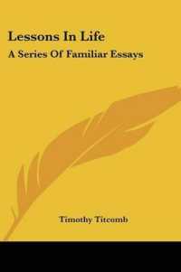 Lessons in Life : A Series of Familiar Essays