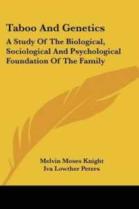 Taboo and Genetics : A Study of the Biological, Sociological and Psychological Foundation of the Family