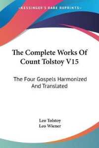 The Complete Works of Count Tolstoy V15 : The Four Gospels Harmonized and Translated