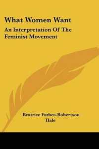 What Women Want : An Interpretation of the Feminist Movement