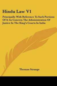 Hindu Law V1 : Principally with Reference to Such Portions of It as Concern the Administration of Justice in the King's Courts in India