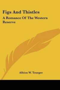 Figs and Thistles : A Romance of the Western Reserve