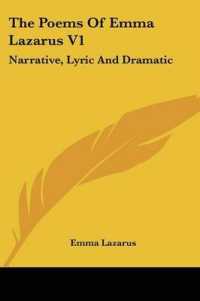 The Poems of Emma Lazarus V1 : Narrative, Lyric and Dramatic