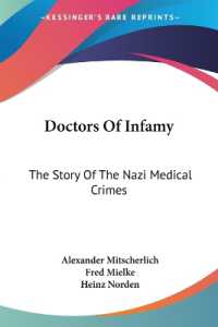 Doctors of Infamy : The Story of the Nazi Medical Crimes