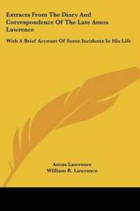 Extracts from the Diary and Correspondence of the Late Amos Lawrence : With a Brief Account of Some Incidents in His Life
