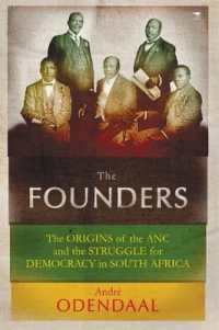 The founders : The origins of the African National Congress and the struggle for democracy