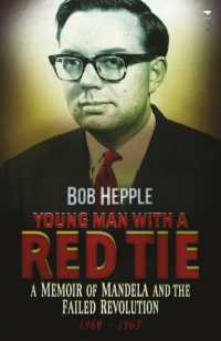 Young man with a red tie : A memoir of Mandela and the failed revolution, 1960-63