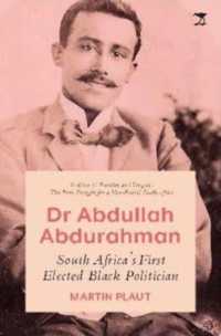 Dr Abdullah Abdurahman : South Africa's First Elected Black Politician