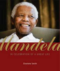 Mandela : In Celebration of a Great Life