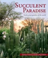 Succulent paradise : Twelve great gardens of the world -- Paperback / softback