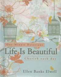 Life Is Beautiful : Cherish Each Day (One-minute Devotions)